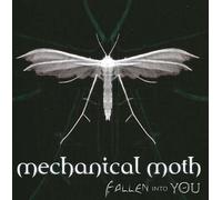 Mechanical Moth - Fallen Into You