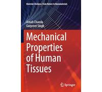 Mechanical Properties of Human Tissues (Materials Horizons: From Nature to Nanomaterials)