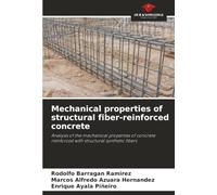 Mechanical properties of structural fiber-reinforced concrete: Analysis of the mechanical properties of concrete reinforced with structural synthetic fibers
