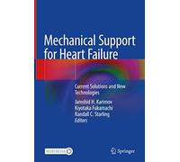 Mechanical Support for Heart Failure: Current Solutions and New Technologies