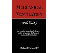 Mechanical Ventilation Made Easy