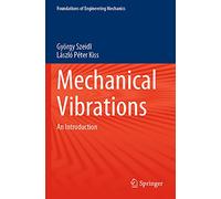 Mechanical Vibrations: An Introduction (Foundations of Engineering Mechanics)