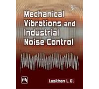 Mechanical Vibrations and Industrial Noise Control
