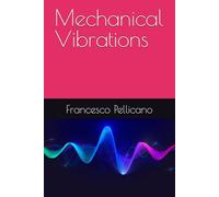 Mechanical Vibrations (Dynamics and Vibration)
