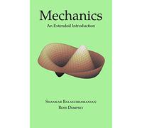 Mechanics: An Extended Introduction