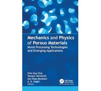 Mechanics and Physics of Porous Materials: Novel Processing Technologies and Emerging Applications
