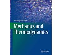 Mechanics and Thermodynamics (Undergraduate Lecture Notes in Physics)