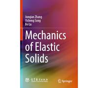 Mechanics of Elastic Solids