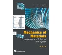 Mechanics Of Materials: Formulations And Solutions With Python: 3 (Series In Computational Methods)