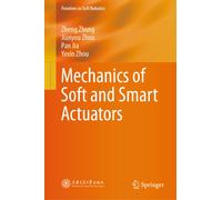 Mechanics of Soft and Smart Actuators