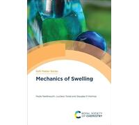 Mechanics of Swelling: Volume 25 (Soft Matter Series)