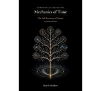 Mechanics of Time: The Full Recovery of Nature (Chronoflux)