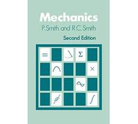 Mechanics 2e (Wiley Series in Introductory Mathematics for Scientists & En)