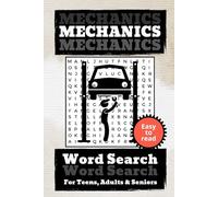 Mechanics Word Search: Puzzle Book for Teens, Adults and Seniors with Easy-to-Read Print | Featuring Car Repairing, Engineering & Machinery Terms | ... | A Perfect Gift for Birthdays or Holidays