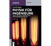 Mechanik, Thermodynamik, Schwingungen und Wellen (de Gruyter Studium)