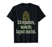 Mechaniker Ich Repariere was Du Kaputt Machst T-Shirt
