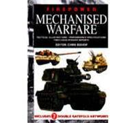 Mechanised Warfare: Tactical Illustrations, Performance Specifications, First-hand Mission Reports (Firepower S.)