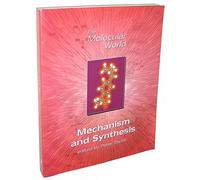 Mechanism and Synthesis: Volume 8 (The Molecular World)