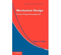 Mechanism Design: A Linear Programming Approach: 47 (Econometric Society Monographs, Series Number 47)