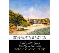 Mechanism of steam engines, First edition, first thousand