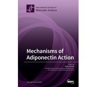 Mechanisms of Adiponectin Action