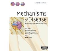 Mechanisms of Disease: An Introduction to Clinical Science (Cambridge Medicine (Paperback))