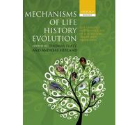 Mechanisms of Life History Evolution by Thomas Flatt, Andreas... - 9780199568765