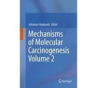 Mechanisms of Molecular Carcinogenesis - Volume 2
