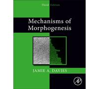 Mechanisms of Morphogenesis