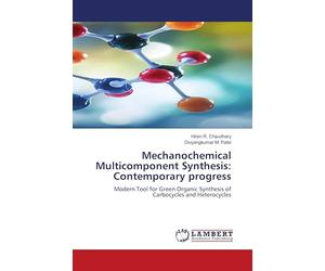 Mechanochemical Multicomponent Synthesis: Contemporary progress: Modern Tool for Green Organic Synthesis of Carbocycles and Heterocycles