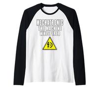 Mechatronic The Machine Whisperer Mechatronics Raglan Baseball Tee