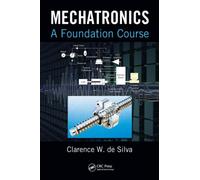 Mechatronics : A Foundation Course