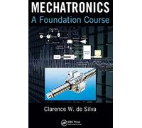 Mechatronics: A Foundation Course