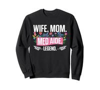 Med Aide Design For A Cma Wife, Medication Aide Mom Sweatshirt