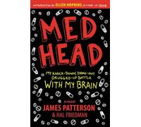 Med Head: My Knock-down, Drag-out, Drugged-up Battle with My Brain