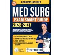 Med Surg Exam Smart Guide: The FastPrep Protocol for Future RNs Under Pressure to Master ATI and HESI, Reach Level 2 or 3, and Be NCLEX Ready With 24/7 AI Tutor, Real Practice and Full-Length Tests