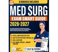 Med Surg Exam Smart Guide: The FastPrep Protocol for Future RNs Under Pressure to Master ATI and HESI, Reach Level 2 or 3, and Be NCLEX Ready With 24/7 AI Tutor, Real Practice and Full-Length Tests