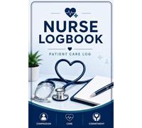Med-Surg Nurse Logbook: Patient Care Tracker for Shift Reports, SBAR Communication, Medication Administration, Vital Signs, Lab Results, Intake & Output Monitoring, and End-of-Shift Handoff