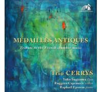 Médailles Antiques: Tribute to the French Chamber Music