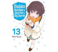 Medaka Kuroiwa Is Impervious to My Charms 13