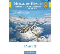 Medal of Honor Volume 7: AAF Aviators of WW2 Part 3