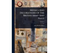 Medals And Decorations Of The British Army And Navy