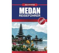 MEDAN REISEFÜHRER 2025: Attraktionen, Ausflüge zum Toba-See, kulinarische Köstlichkeiten und Reisetipps für ein unvergessliches Abenteuer in Nord-Sumatra