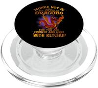 Meddle Not In The Affairs Of Dragons For You Are Crunchy PopSockets PopGrip for MagSafe