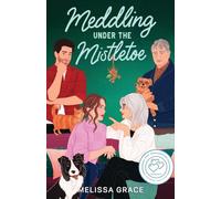 Meddling Under the Mistletoe