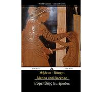 Medea and Bacchae: (Ancient Greek Text)