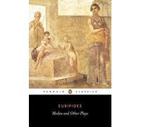 Medea and Other Plays: Medea/ Alcestis/The Children of Heracles/ Hippolytus: "Alcestis", "Children of Heracles", "Hippolytus" (Penguin Classics) by Euripides (27-Mar-2003) Paperback
