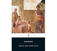 Medea and Other Plays – Penguin Classics