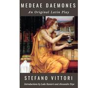 Medeae Daemones: An Original Latin Play