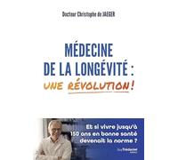 Médecine de la longévité : une révolution !